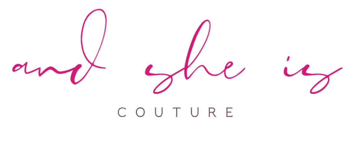And She Is Couture